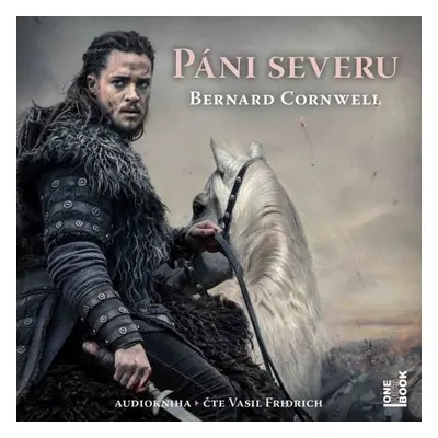 Páni severu - Bernard Cornwell