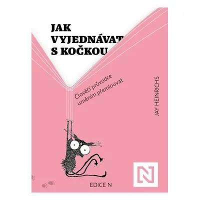 Jak vyjednávat s kočkou - Jay Heinrichs