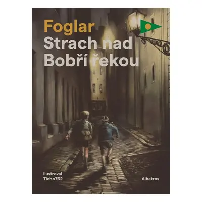 Strach nad Bobří řekou - Jaroslav Foglar