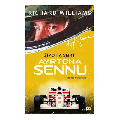 Život a smrť Ayrtona Sennu - Richard Williams