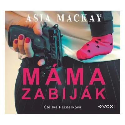 Máma zabiják - Asia Mackay