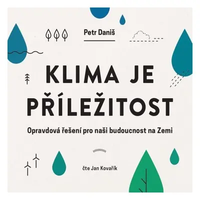 Klima je příležitost - Petr Daniš