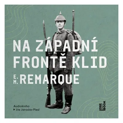 Na západní frontě klid - Erich Maria Remarque