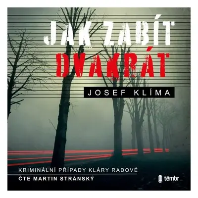 Jak zabít dvakrát - Josef Klíma