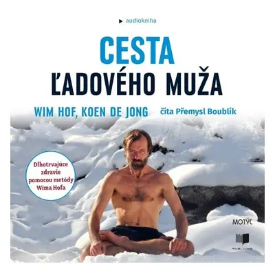 Cesta ľadového muža - Wim Hof