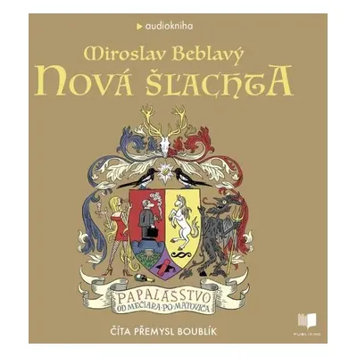 Nová šľachta - Miroslav Beblavý