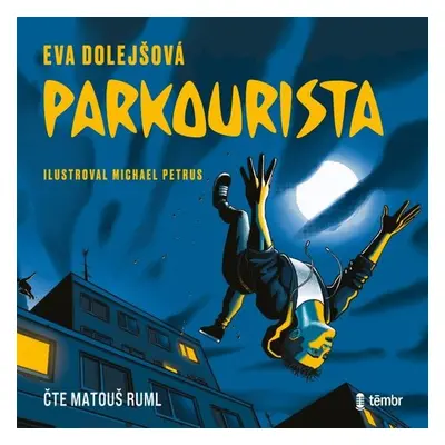 Parkourista - Eva Dolejšová