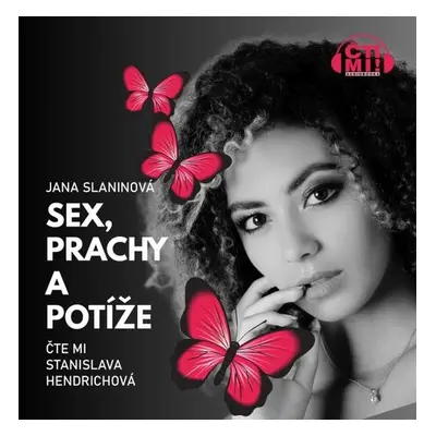 Sex, prachy a potíže - Jana Slaninová