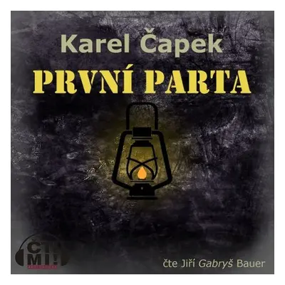 První parta - Karel Čapek