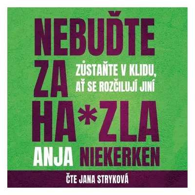 Nebuďte za hajzla - Anja Niekerken