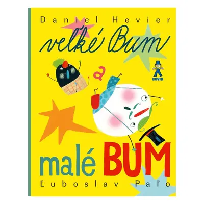 Veľké Bum a malé Bum - Daniel Hevier