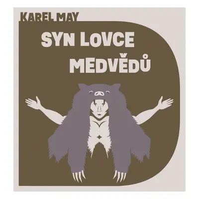 Syn lovce medvědů - Karel May