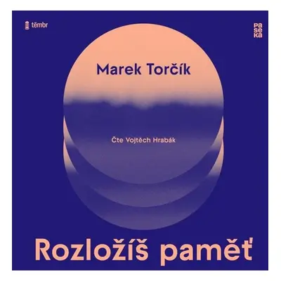 Rozložíš paměť - Marek Torčík