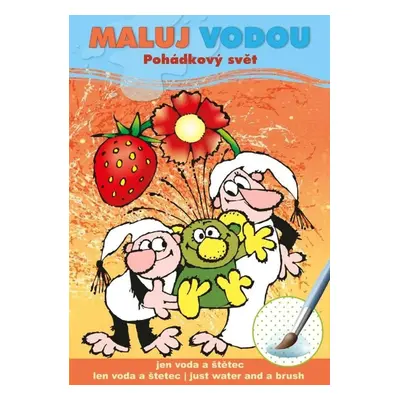 Maluj vodou Pohádkový svět - Autor Neuveden