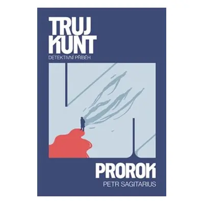 Trujkunt Prorok - Petr Sagitarius