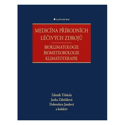 Medicína přírodních léčivých zdrojů - Dobroslava Jandová