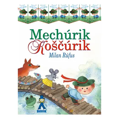 Mechúrik Koščúrik - Milan Rúfus