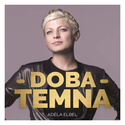 Doba temna - Adéla Elbel