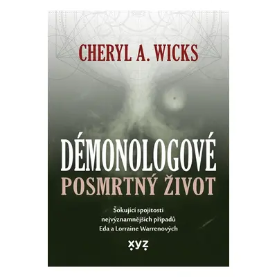 Démonologové: Posmrtný život - Cheryl A. Wicks