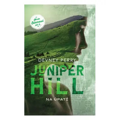 Juniper Hill Na úpatí - Perry Devney