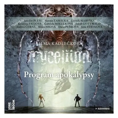 Mycelium VIII: Program apokalypsy - Vilma Kadlečková