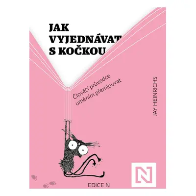 Jak vyjednávat s kočkou - Jay Heinrichs