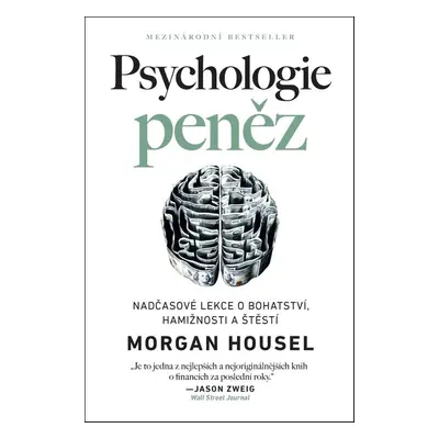 Psychologie peněz - Morgan Housel