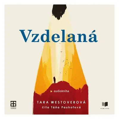 Vzdelaná - Tara Westover