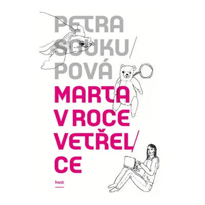 Marta v roce vetřelce - Petra Soukupová