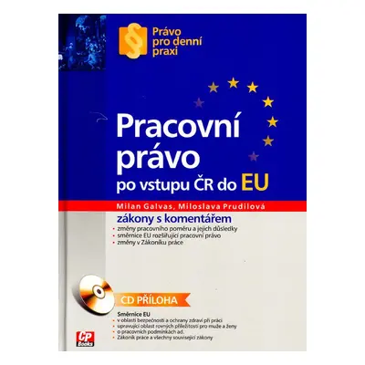 Pracovní právo po vstupu ČR do EU - Milan Gavlas