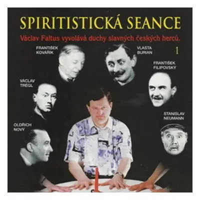 Spiritistická seance - Faltus Václav