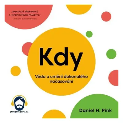 Kdy - Daniel H. Pink