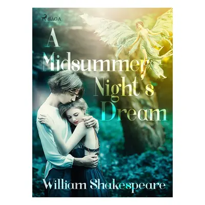 A Midsummer Night's Dream - William Shakespeare