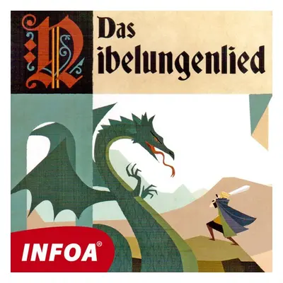 Das Nibelungenlied - Různí autoři