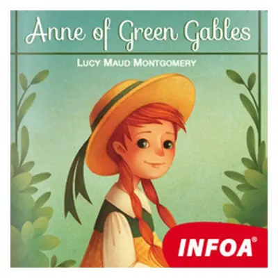 Anne of Green Gables - Lucy Maud Montgomeryová