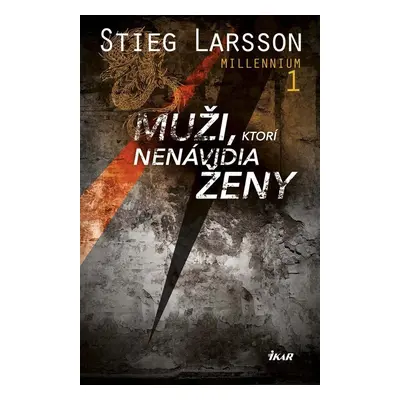 Muži, ktorí nenávidia ženy - Stieg Larsson