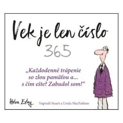 Vek je len číslo - Helen Exley