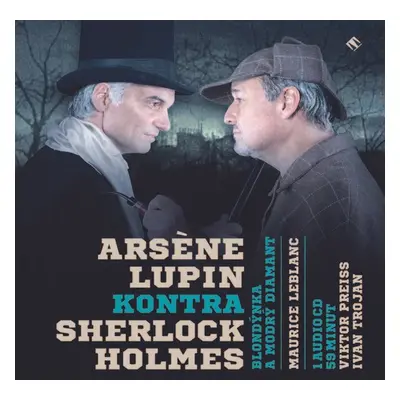 Arsène Lupin kontra Sherlock Holmes - Maurice Leblanc