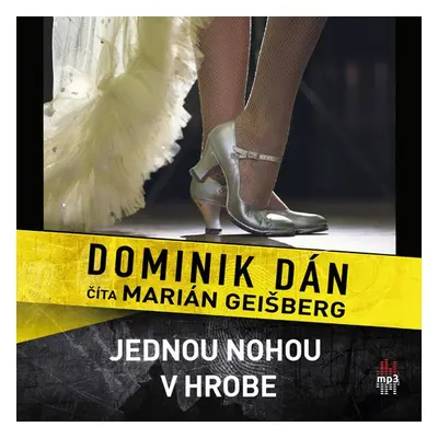 Jednou nohou v hrobe - Dominik Dán