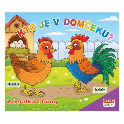 Kto je v domčeku? Zvieratká z farmy - Autor Neuveden