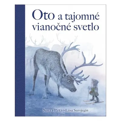 Oto a tajomné vianočné svetlo - Nora Surojegin