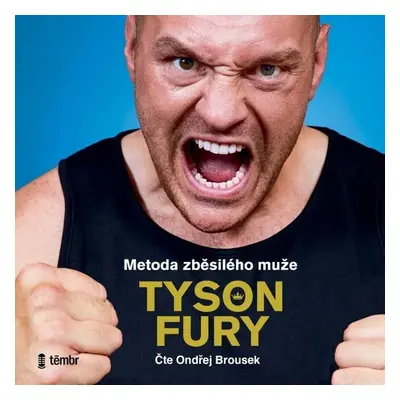 Metoda zběsilého muže - Tyson Fury