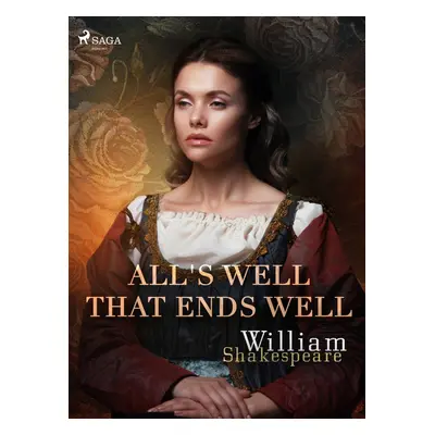 All's Well That Ends Well - William Shakespeare