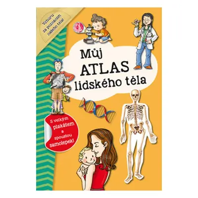 Můj atlas lidského těla - Autor Neuveden