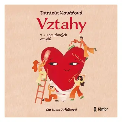 Vztahy, 7+1 osudových omylů - Daniela Kovářová