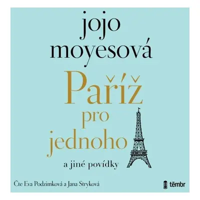 Paříž pro jednoho a jiné povídky - Jojo Moyes