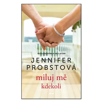 Miluj mě kdekoli - Jennifer Probstová