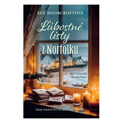 Ľúbostné listy z Norfolku - Sue Moorcroftová