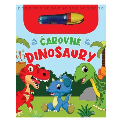 Čarovné dinosaury - Autor Neuveden