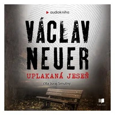 Uplakaná jeseň - Václav Neuer